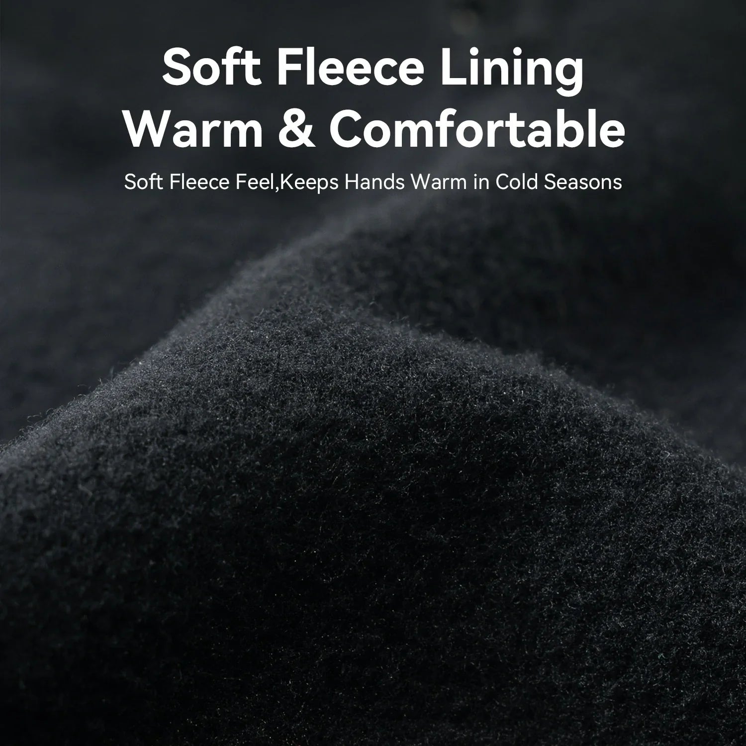 Close-up of a soft black fleece fabric texture with white text reading 'Soft Fleece Lining Warm & Comfortable' and 'Soft Fleece Feel, Keeps Hands Warm in Cold Seasons'.